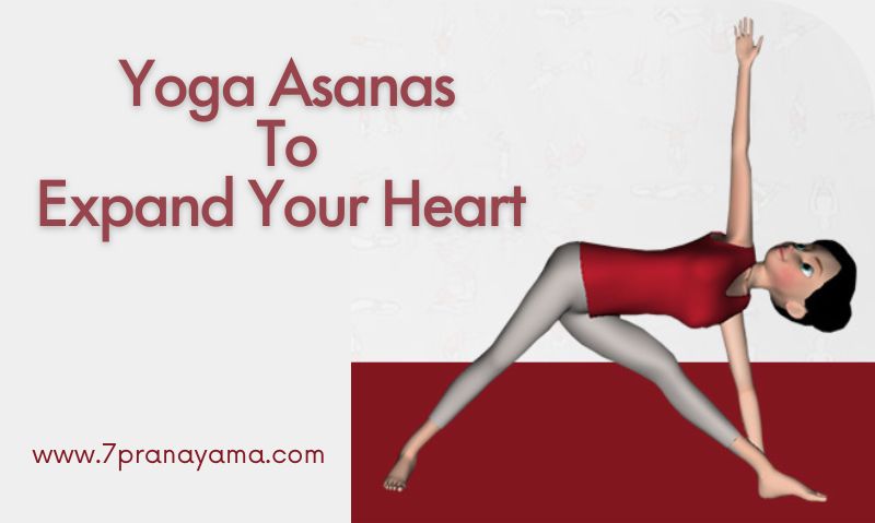 6 Yoga Asanas to Expand Your Heart